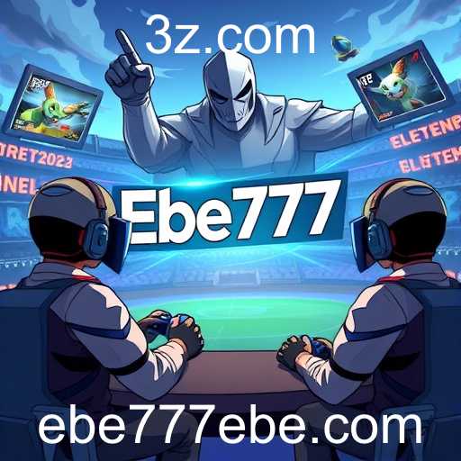 A Ascensão do Site Ebe777 no Mundo dos Jogos