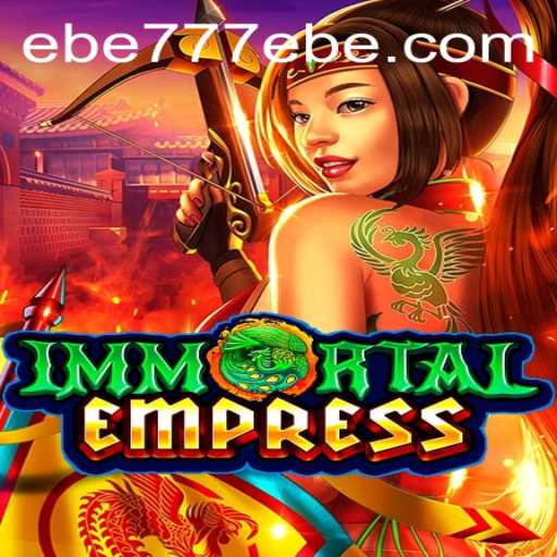 ImmortalEmpress: A New Gaming Universe